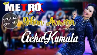 Download BEBAN ASMARA (Cipt. Munif Bahasuan)   ACHA KUMALA - NEW METRO Pasti...Aja ! (VIRTUAL CONCERT) MP3