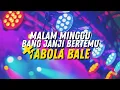Download Lagu MALAM MINGGU X TABOLA BALE - Revan Mamondol Rmx ( DISCO SENTAK)