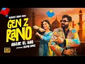 Lagu Abrar Ul Haq – Gen Z Rano | Alina Amir | Official Music Video