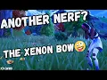 Download Lagu Another Xenon Bow Nerf? 😯