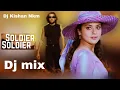 Download Lagu Soldier soldier Mithi Bathe Bolakr Dil Dj Hard Rock Mix Dj KISHAN nkm