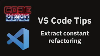 VS Code tips Extract constant refactoring