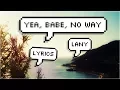 Download Lagu LANY- yea, babe, no way (Lyrics)