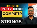 STRING Part 2 ICSE Class 10 COMPUTER