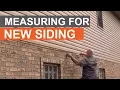 Pros Who Know Measuring a Home For New Siding