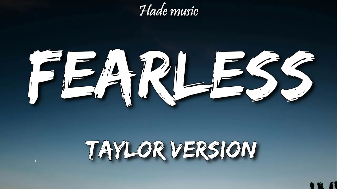 Taylor Swift - Fearless (Taylor's Version) (Lyrics) Taylor Swift - Fearless (Taylor's Version) (Lyrics)