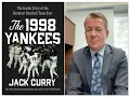 Jack Curry Talks About His NY Times Best Selling Book The 1998 Yankees