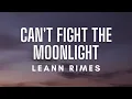 Download Lagu LeAnn Rimes - Cant Fight The Moonlight (Lyrics)