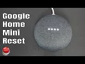 How To Factory Reset Google Home Mini Speaker