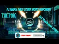 Download Lagu DJ Angin Dalu cover Woro Widowati || DJ Tiktok Terbaru 2021 || Yudan Channel Remix