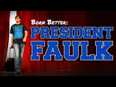 TRAILER  |  Born Better: President Faulk