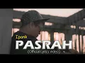 Download Lagu IPANK - PASRAH (OFFICIAL LYRICS VIDEO)
