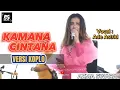 Download Lagu KAMANA CINTANA - ADE ASTRID ft AZMA SWARA (VERSI KOPLO) || BUDAK SUNDA_OFFICIAL