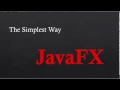 The Simplest Way to JavaFX - 1