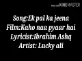 Download Lagu Ek pal ka jeena with lyrics | Kaho naa pyaar hai | Hritik roshan | Amisha patel