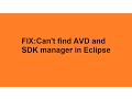 FIX Can t find AVD and SDK manager in Eclipse