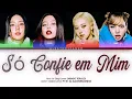 Lagu Se 'BLACKPINK' cantasse 'Só Confie Em Mim' (Color Coded Lyrics) de ALEATORIZANDO