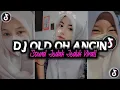 Download Lagu DJ OLD OH ANGIN BISIKAN PADANYA SLOW || DJ ANGIN RINDU DJ KOMANG X IBAN SOPAN