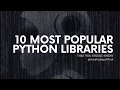 Top 10 Python Libraries Every Developer Should Know