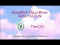 TbmCS2 - Referral Code EasyMint Cloud Miner