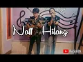 Download Lagu Naff - Hilang | Music Kita