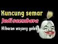Download Lagu WAYANG GOLEK SAEMBARA KUNCUNG SEMAR