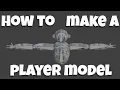 How to Make a Player Model for your Fangame