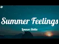 Lennon Stella - Summer Feelings (feat. Charlie Puth) (Lyrics)