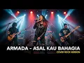 Lagu ARMADA - ASAL KAU BAHAGIA (COVER ROCK BY DARUNG_KA)