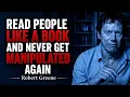 Read People Like a Book and Never Get Manipulated Again Robert Greene