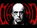 Aleister Crowley The Man Who Spoke To Demons
