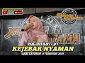 Download Lagu KEJEBAK NYAMAN VOC.DIYANTI DY | X-TREME PRATAMA NEW COVER 2025 EDISI LATIHAN