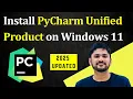 How to install PyCharm Unified Product on Windows 11 Run first Python Project