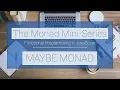 Monad Mini-Series Monads Explained What Why