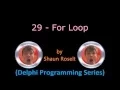 Delphi Programming Series 29 - For Loop