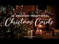 25 Greatest Traditional Christmas Carols