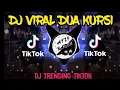 Lagu DJ DUA KURSI BREAKBEAT \