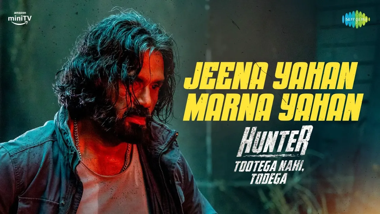 Jeena Yahan Marna Yahan - Lyrical | Suniel Shetty | Hunter | Suraj Jagan | Amazon miniTV