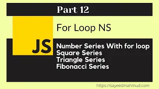 JavaScript Bangla Tutorial Part-12 Latest 2021 Number series with for loop