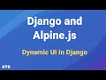 Dynamic UI in Django with Alpine js