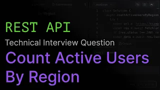 Count Active Users by Region REST API Coding Interview Challenge