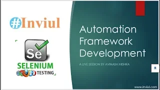 How to develop Data Driven Framework in Selenium WebDriver with Java Avinash Mishra Inviul