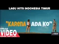 Download Lagu Karena Ada Ko ( Official VIDEO Cover and Liryc )