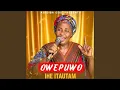 Download Lagu Owepuwo ihe itautam