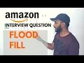 Amazon interview question Implement FloodFill algorithm