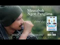 Download Lagu Rahmat Roy _ Meusaboh Ngon Panglima (Nektu-Amat Leumbeng)For Aceh Timu 1 !!!
