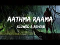 Download Lagu Aathma Raama (Slowed \u0026 Reverb) Brodha V