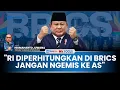 Download Lagu [FULL] RI Jadi Negara setelah Rusia \u0026 China yang Diperhitungkan di BRICS, Pakar: Jangan Ngemis ke AS