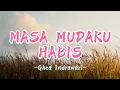 Download Lagu Ghea Indrawari - Masa Mudaku Habis (Lirik)🎵🎶