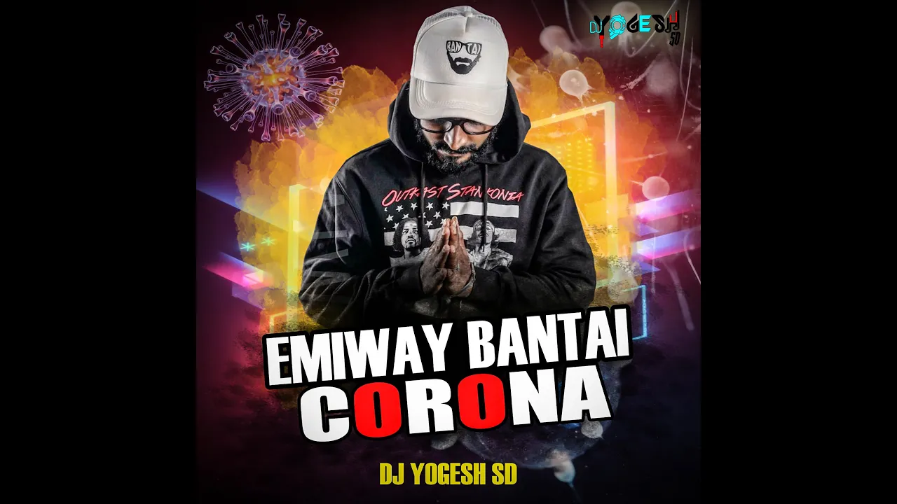 EMIWAY BANTAI CORONA MIX DJ YOGESH Yax